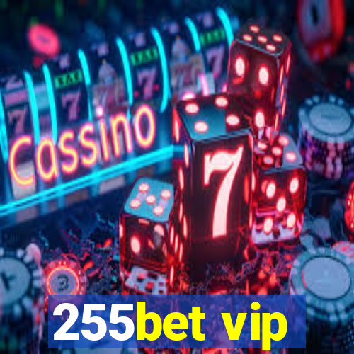 255bet vip